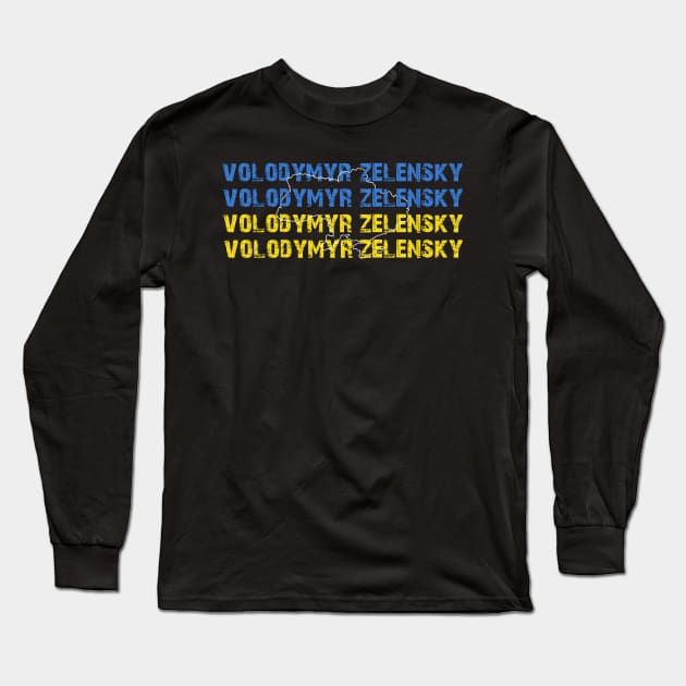 volodymyr zelensky Long Sleeve T-Shirt by TeeAMS
